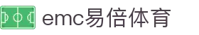 emc易倍·(中国)体育官方网站-EMCSPORTS